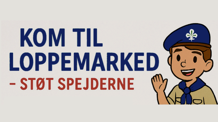 Vinkende spejder med tekst om at støtte spejderne til loppemarked